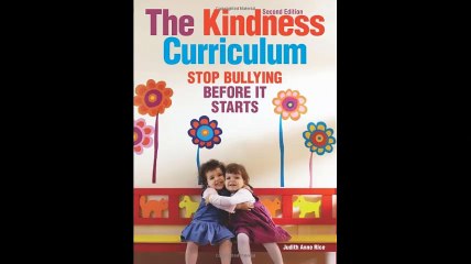 The Kindness Curriculum Stop Bullying Before It Starts