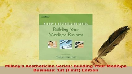 PDF  Miladys Aesthetician Series Building Your MediSpa Business 1st First Edition Download Full Ebook