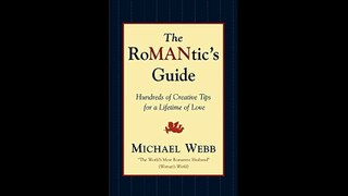The RoMANtics Guide Hundreds of Creative Tips for a Lifetime of Love
