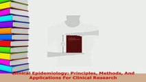 PDF  Clinical Epidemiology Principles Methods And Applications For Clinical Research PDF Online