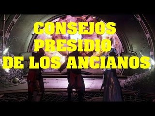Destiny - Consejos Presidio de Los Ancianos