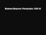 Read Madonna Megastar: Photographs 1988-93 Ebook Free