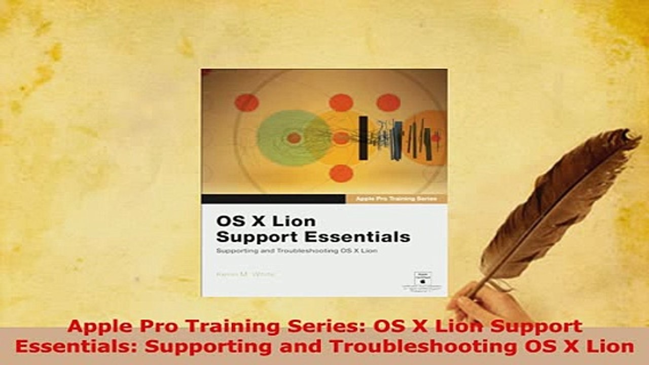 Download  Apple Pro Training Series OS X Lion Support Essentials Supporting and Troubleshooting OS Free Books