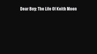 Download Dear Boy: The Life Of Keith Moon PDF Online