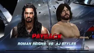 WWE PAYBACK 2016 _ Roman Reigns Vs. Aj Styles