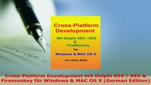 PDF  CrossPlatform Development mit Delphi XE4  XE5  Firemonkey für Windows  MAC OS X  EBook