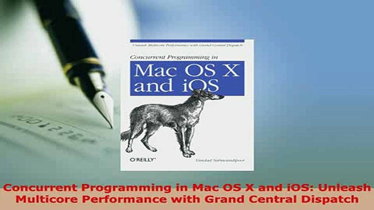 Download  Concurrent Programming in Mac OS X and iOS Unleash Multicore Performance with Grand  EBook