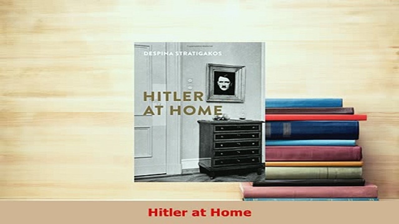 PDF  Hitler at Home Read Online