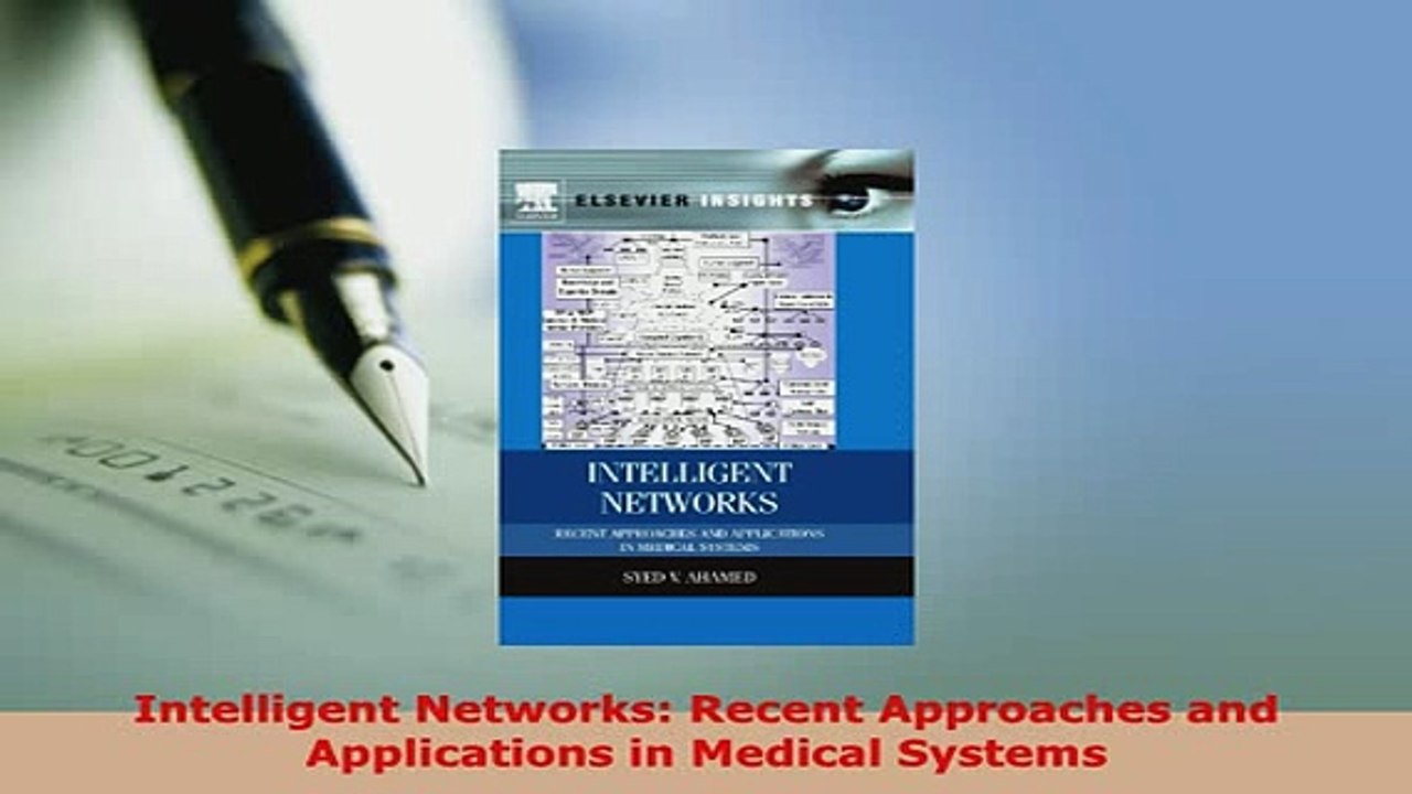 Download  Intelligent Networks Recent Approaches and Applications in Medical Systems Free Books