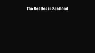 Download The Beatles in Scotland Ebook Online