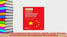 PDF  Chinas Management Revolution Spirit Land Energy International Management Knowledge Read Online