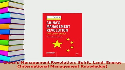 PDF  Chinas Management Revolution Spirit Land Energy International Management Knowledge Read Online