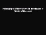 Read Philosophy and Philosophers: An Introduction to Western Philosophy Ebook Free
