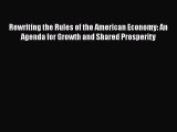 Book Rewriting the Rules of the American Economy: An Agenda for Growth and Shared Prosperity