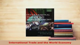 PDF  International Trade and the World Economy PDF Online