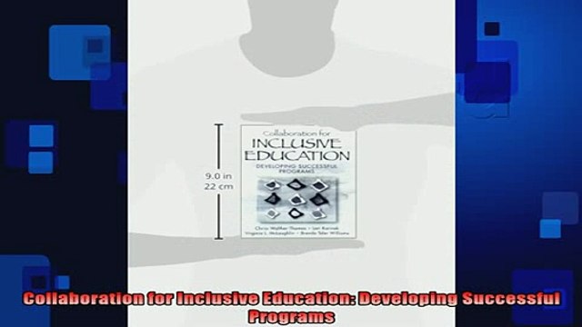 READ book Collaboration for Inclusive Education Developing Successful Programs Full Free