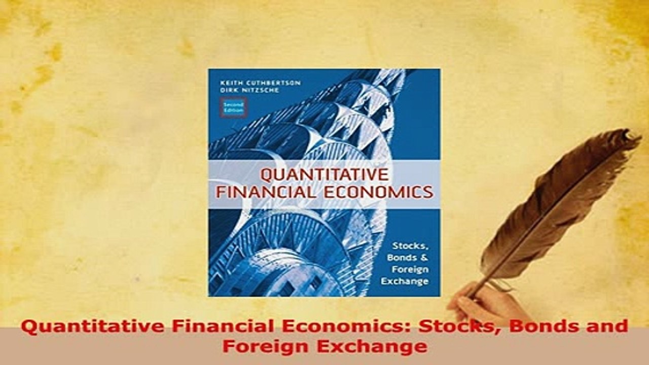 PDF  Quantitative Financial Economics Stocks Bonds and Foreign Exchange PDF Online