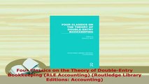 PDF  Four Classics on the Theory of DoubleEntry Bookkeeping RLE Accounting Routledge Read Online