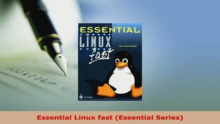 Download  Essential Linux fast Essential Series Free Books