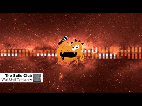 [Rock] The Sulis Club - Wait Until Tomorrow