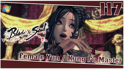 Blade and Soul： Silverfrost Mountains 【PC】 #117 「Female Yun │ Kung Fu Master」