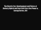 [Read Book] The Electric Car: Development and Future of Battery Hybrid and Fuel-Cell Cars (Iee