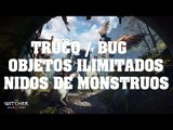 The Witcher 3 - Truco/Bug: Objetos Ilimitados en Nidos de Monstruos