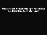 [Read Book] Motorcross and Off-Road Motorcycle Performance Handbook (Motorbooks Workshop) Free