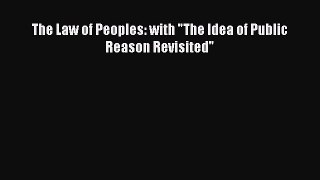 Ebook The Law of Peoples: with The Idea of Public Reason Revisited Read Full Ebook