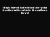 [Read book] Ethiopia Unbound: Studies in Race Emancipation (Cass Library of African Studies.