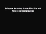 [Read book] Being and Becoming Oromo: Historical and Anthropological Enquiries [PDF] Full Ebook