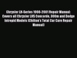 [Read Book] Chrysler LH-Series 1998-2001 Repair Manual: Covers all Chrysler LHS Concorde 300m