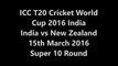 India vs New Zealand ICC T20 Cricket World Cup 2016 Super 10 PTV Sports Biss Key 15th March 2016