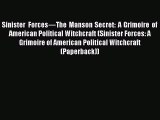 Book Sinister Forces—The Manson Secret: A Grimoire of American Political Witchcraft (Sinister