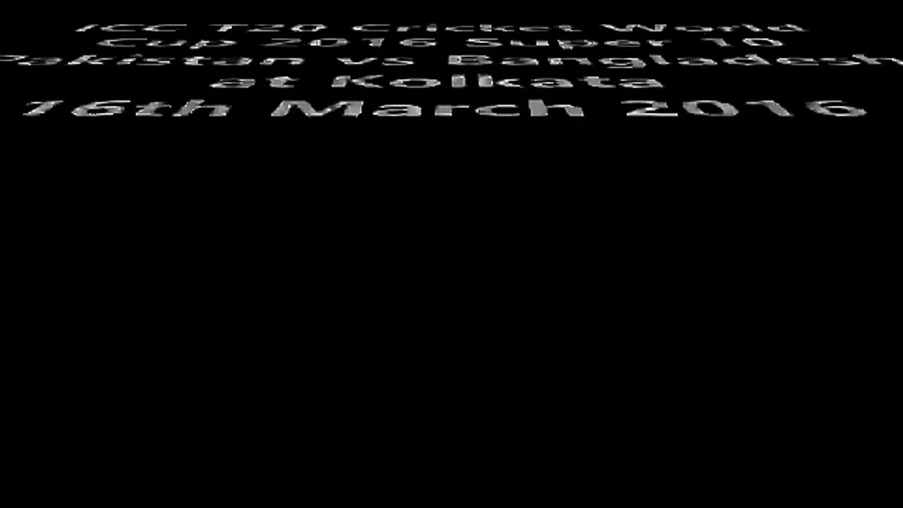 PAK vs BAN T20 WC Match Instant Updates  Super 10 Round Twenty20 Cricket World Cup 2016 India