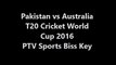 Pakistan vs Australia T20 Cricket World Cup Super 10 26th Match PTV Sports Biss Key 25 March 2016
