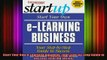 READ book  Start Your Own eLearning Business Your StepByStep Guide to Success StartUp Series Full Free