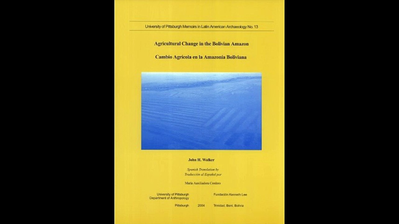 Agricultural Change In The Bolivian Amazon Cambio Agrcola En La Amazona Boliviana Memoirs in Latin American