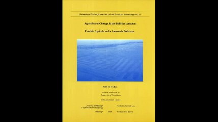 Agricultural Change In The Bolivian Amazon Cambio Agrcola En La Amazona Boliviana Memoirs in Latin American