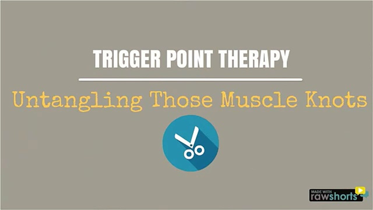 Trigger Point Therapy: Untangling Those Muscle Knots