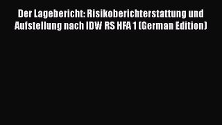 [PDF] Der Lagebericht: Risikoberichterstattung und Aufstellung nach IDW RS HFA 1 (German Edition)