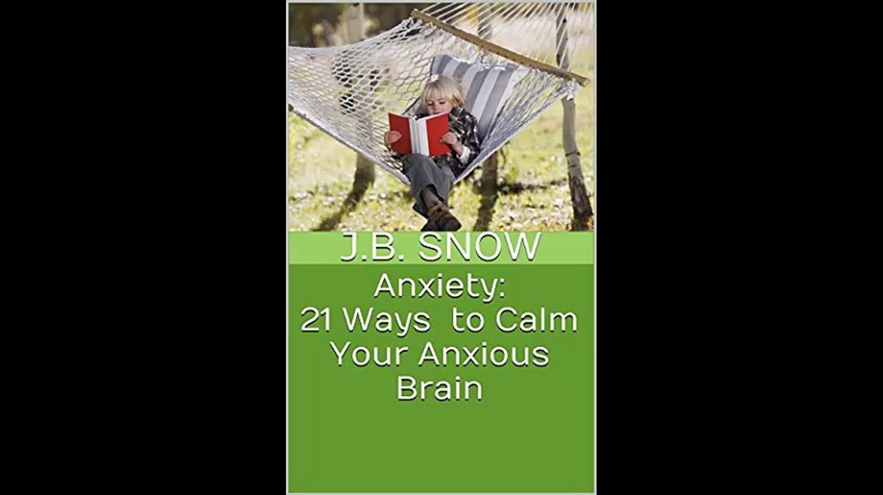 Anxiety 21 Ways to Calm Your Anxious Brain Transcend Mediocrity Book 44