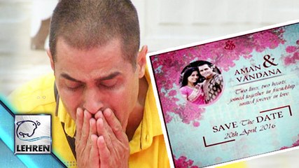 'Bigg Boss 9' Contestant Aman Verma's Wedding POSTPONED!