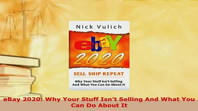 PDF eBay 2020 Why Your Stuff Isnt Selling And What You Can Do About It Read Full Ebook