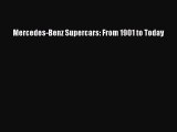 [Read Book] Mercedes-Benz Supercars: From 1901 to Today  EBook