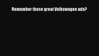 [Read Book] Remember those great Volkswagen ads?  EBook