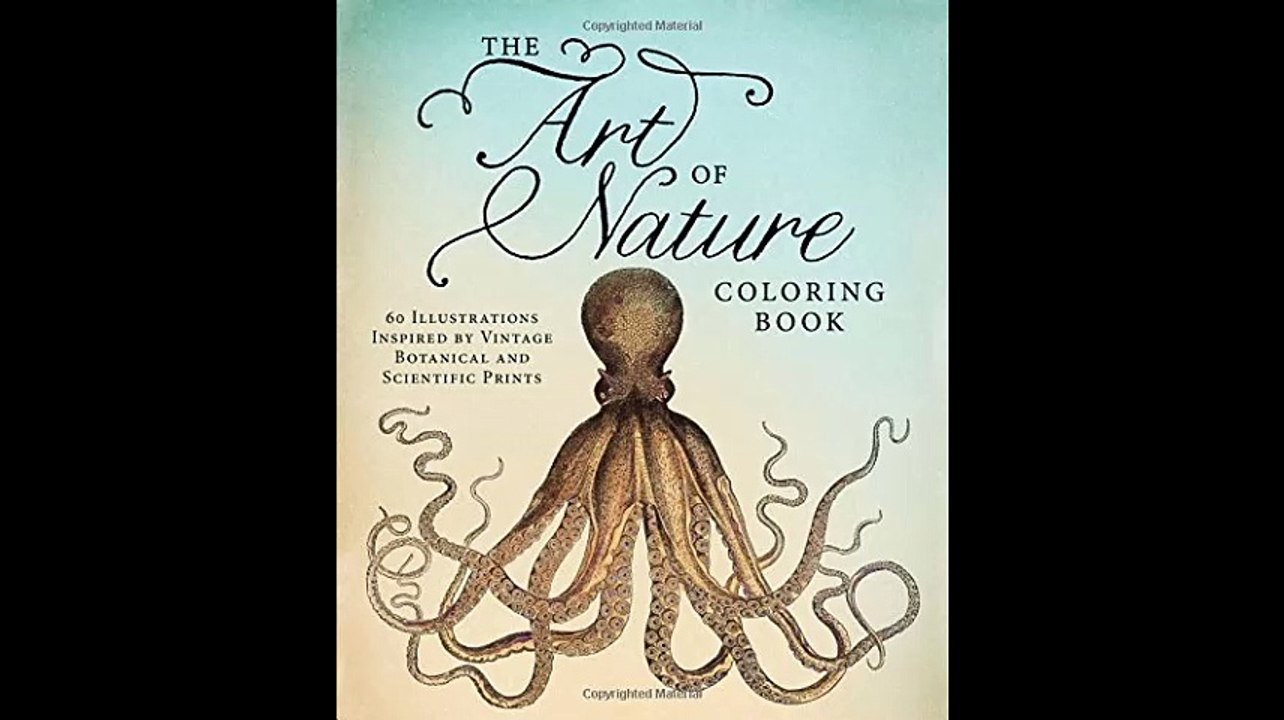 The Art of Nature Coloring Book 60 Illustrations Inspired by Vintage Botanical and Scientific Prints