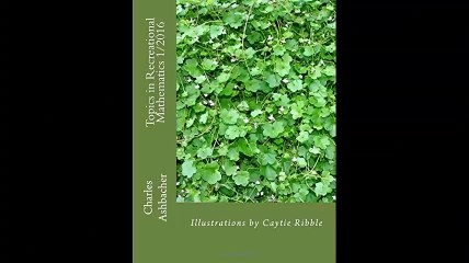 Topics in Recreational Mathematics 12016 Volume 6