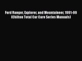 [Read Book] Ford Ranger Explorer and Mountaineer 1991-99 (Chilton Total Car Care Series Manuals)