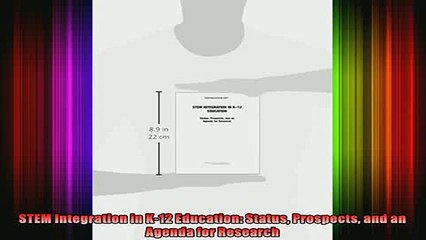 Free Full PDF Downlaod  STEM Integration in K12 Education Status Prospects and an Agenda for Research Full EBook